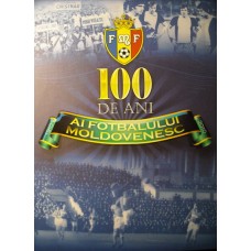 Книга 100 лет молдавскому футболу (1910 - 2010), 580 страниц формат А4+
