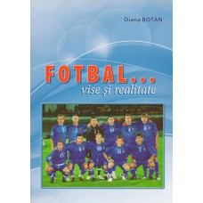 Книга Диана Боцан. Футбол...мечты и реальность, 123 cтраницы, формат А5